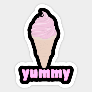 Yummy Ice cream Yummy Yum Yummy Funny Sticker